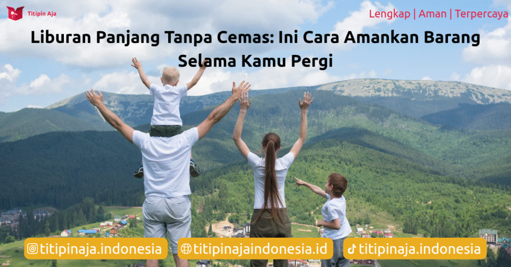 Liburan Panjang Tanpa Cemas