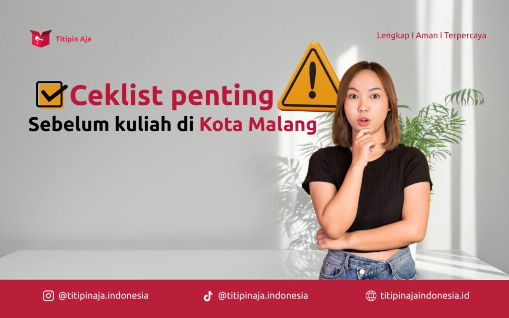 Titipin Aja - Checklist Penting Sebelum Kuliah di Kota Malang