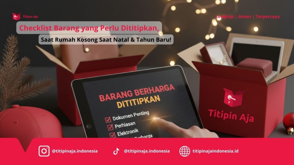 Checklist Barang yang Perlu Dititipkan Saat Rumah Kosong Saat Natal & Tahun Baru