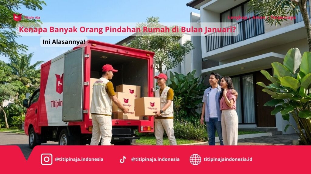 Kenapa Banyak Orang Pindahan Rumah di Bulan Januari, Ini Alasannya!
