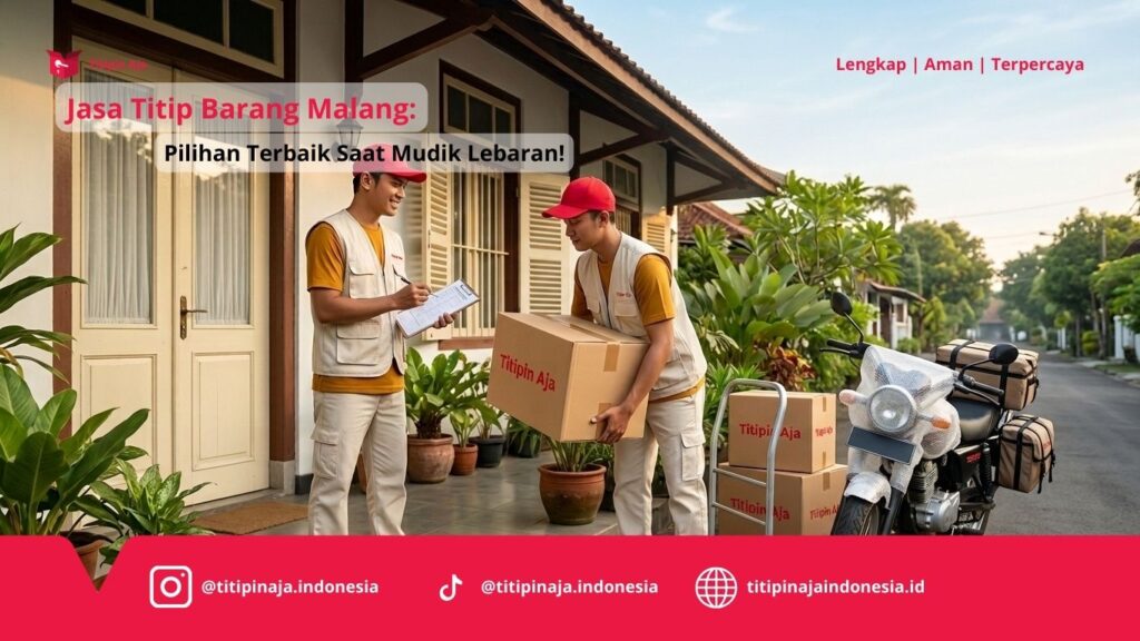 Jasa Titip Barang Malang, Pilihan Terbaik Saat Mudik Lebaran!
